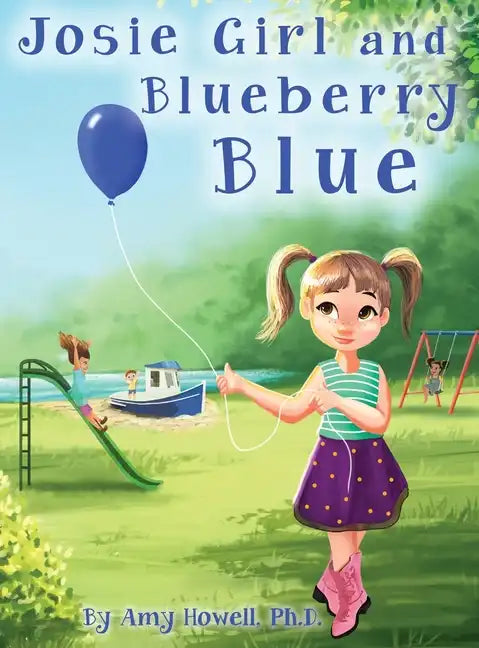 Josie Girl and Blueberry Blue - Hardcover