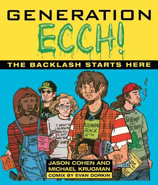 Generation Ecch: A Brutal Feel-Up Session with Today's Sex-Crazed Adolescent Populace ( ) - Paperback