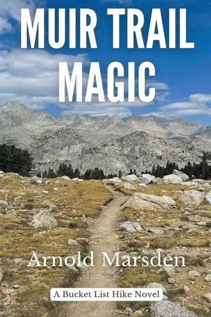 Muir Trail Magic - Paperback