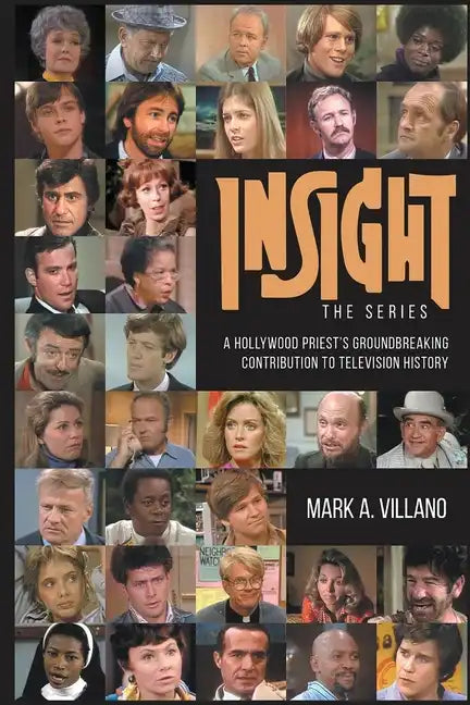 Insight, the Series - A Hollywood Priest's Groundbreaking Contribution to Television History - Paperback