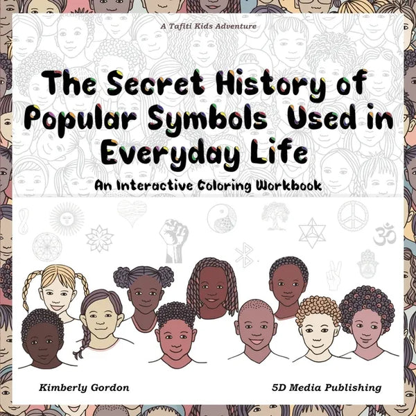 The Secret History of Popular Symbols Used in Everyday Life: An Interactive Coloring Workbook - Paperback