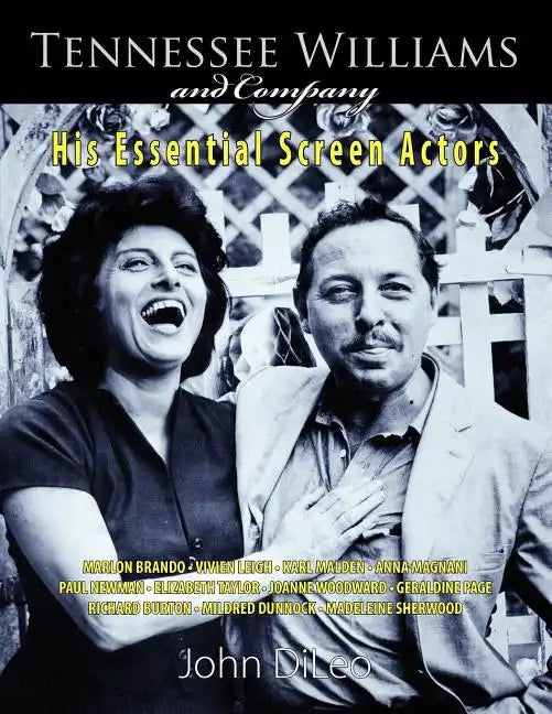 Tennessee Williams and Company: His Essential Screen Actors - Paperback