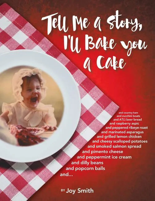 Tell Me a Story, I'll Bake You a Cake - Paperback