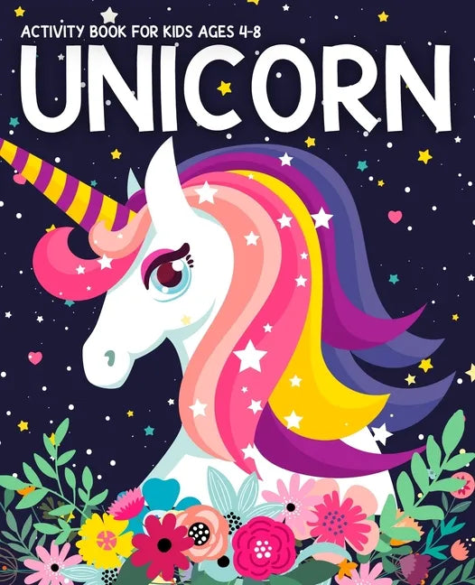 Unicorn Activity Book for Kids Ages 4-8: Fun with UNICORN Adventure. Children's Workbook Activity Game for Learning, Coloring, Mazes, Sudoku for Kids, - Paperback