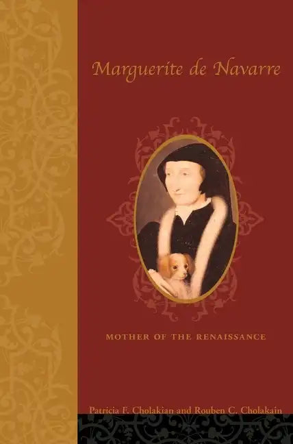 Marguerite de Navarre (1492-1549): Mother of the Renaissance - Hardcover