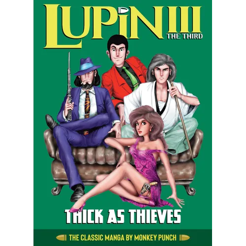 Lupin III (Lupin the 3rd): Thick as Thieves - The Classic Manga Collection - Hardcover