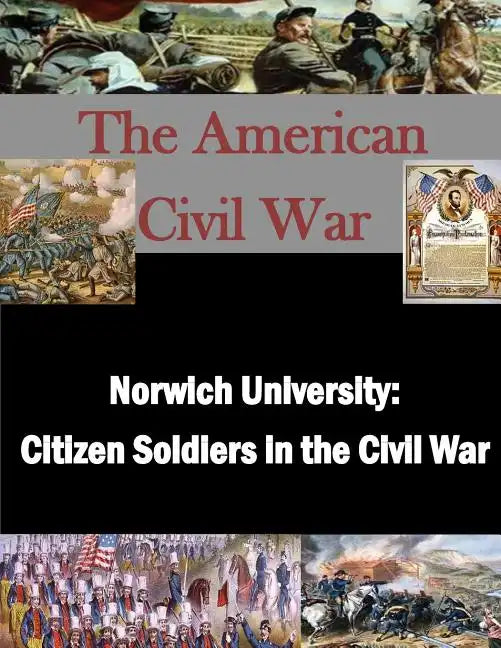 Norwich University: Citizen Soldiers in the Civil War - Paperback