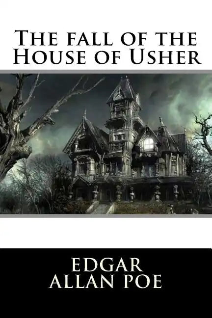 The Fall of the House of Usher - Paperback
