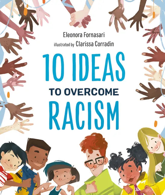 10 Ideas to Overcome Racism - Hardcover