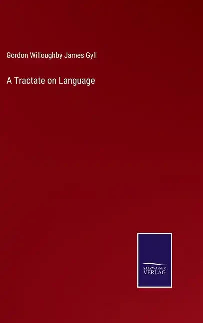 A Tractate on Language - Hardcover