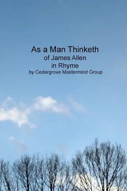 As a Man Thinketh: of James Allen, in Rhyme - Paperback