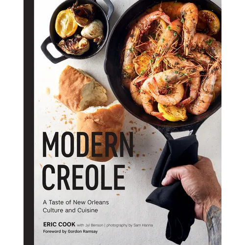 Modern Creole: A Taste of New Orleans Culture and Cuisine - Hardcover