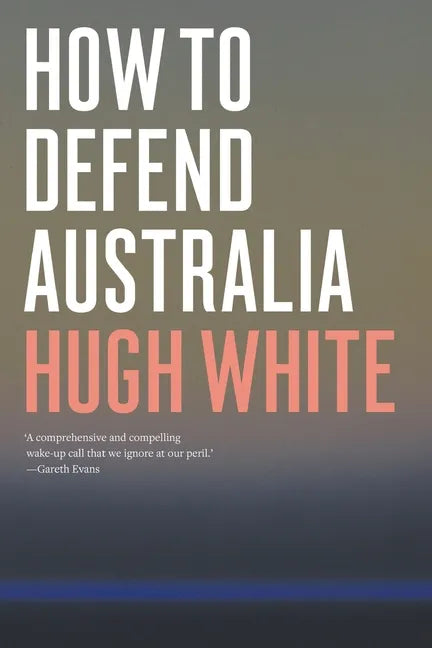 How to Defend Australia - Paperback