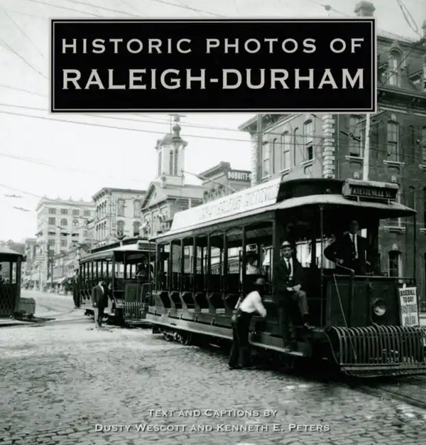 Historic Photos of Raleigh-Durham - Hardcover