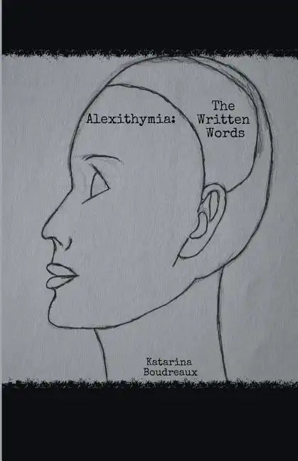 Alexithymia: The Written Words - Paperback