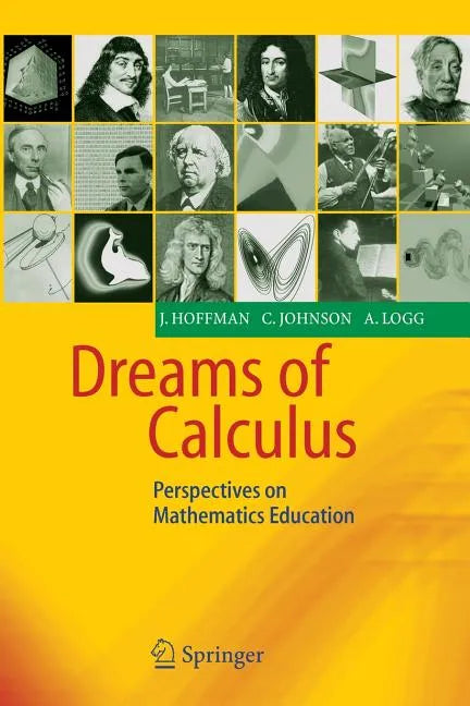 Dreams of Calculus: Perspectives on Mathematics Education - Paperback