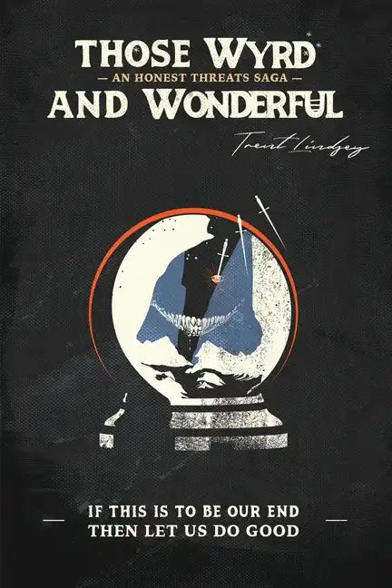 Those Wyrd and Wonderful - Paperback