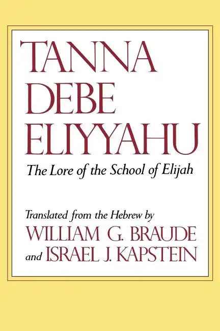Tanna Debe Eliyyahu: The Lore of the School of Elijah - Paperback