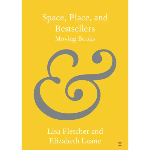 Space, Place, and Bestsellers: Moving Books - Paperback