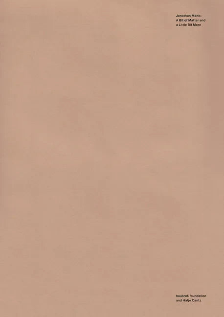 Jonathan Monk: A Bit of Matter and a Little Bit More - Paperback