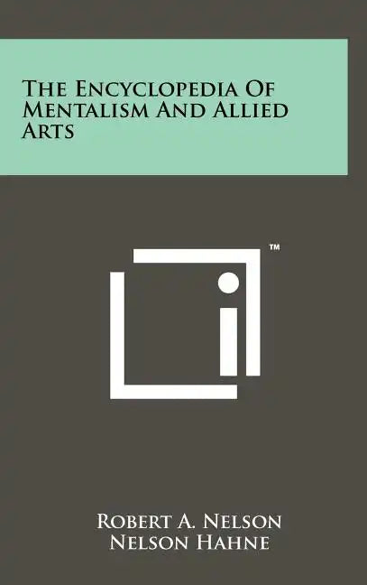 The Encyclopedia Of Mentalism And Allied Arts - Hardcover