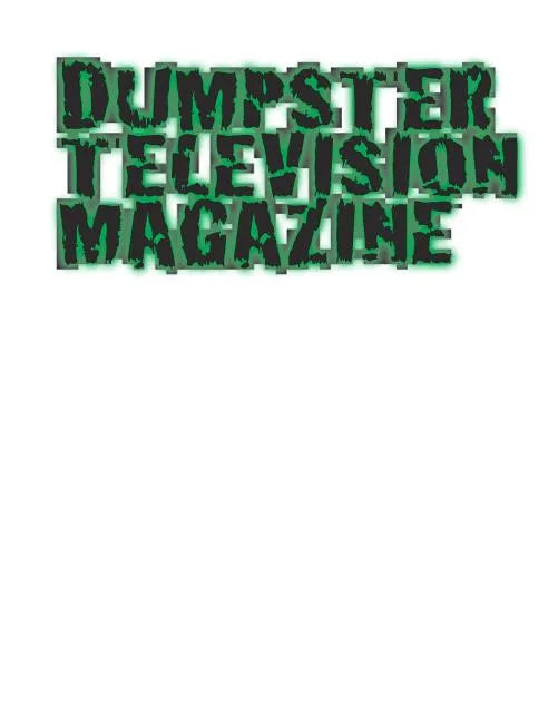 Dumpster Television Magazine #7: Mile High City 2015 - Paperback