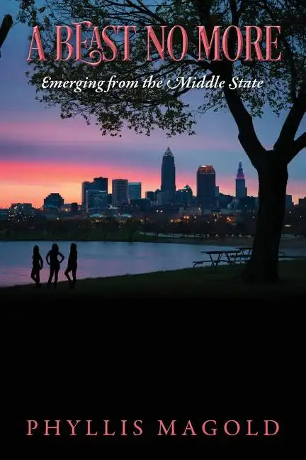 A Beast No More: Emerging from the Middle State - Paperback