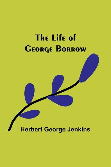 The Life of George Borrow - Paperback