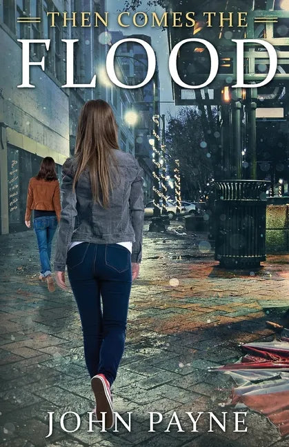 Then Comes the Flood - Paperback
