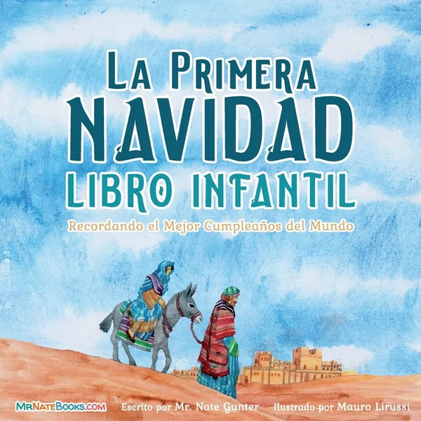 The First Christmas Children's Book (Spanish): Remembering the World's Greatest Birthday - Paperback