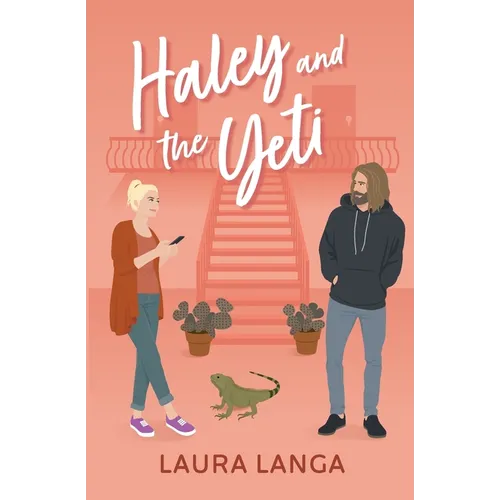 Haley and the Yeti: A Grumpy Sunshine, Friends to Lovers, Next-door Neighbor Sweet Romance - Paperback