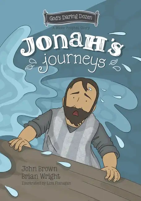 Jonah's Journeys: The Minor Prophets, Book 6 - Hardcover
