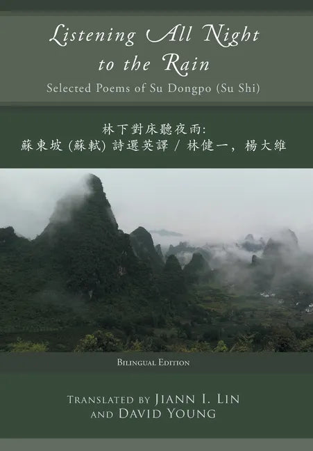 Listening All Night to the Rain: Selected Poems of Su Dongpo (Su Shi) - Hardcover
