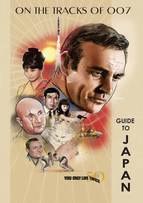 You Only Live Twice 50th Anniversary Guide to Japan - Paperback