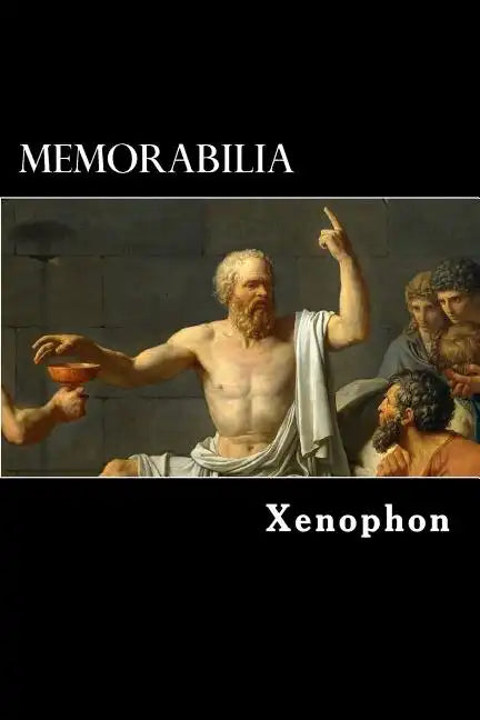 Memorabilia: The Memorable Thoughts of Socrates - Paperback