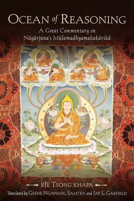 Ocean of Reasoning: A Great Commentary on Nagarjuna's Mulamadhyamakakarika - Paperback