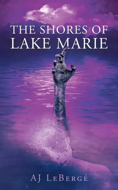 The Shores of Lake Marie - Paperback