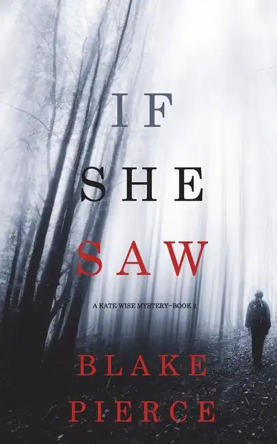 If She Saw (A Kate Wise Mystery-Book 2) - Paperback