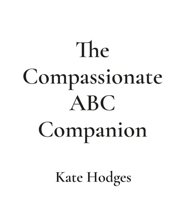 The Compassionate ABC Companion - Hardcover