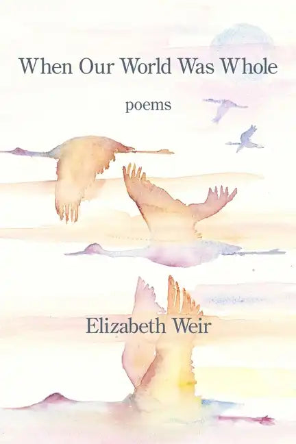 When Our World Was Whole - Paperback