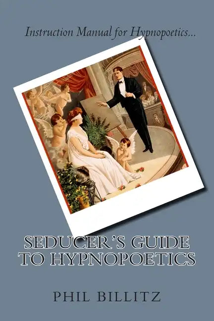 Seducer's Guide to Hypnopoetics - Paperback