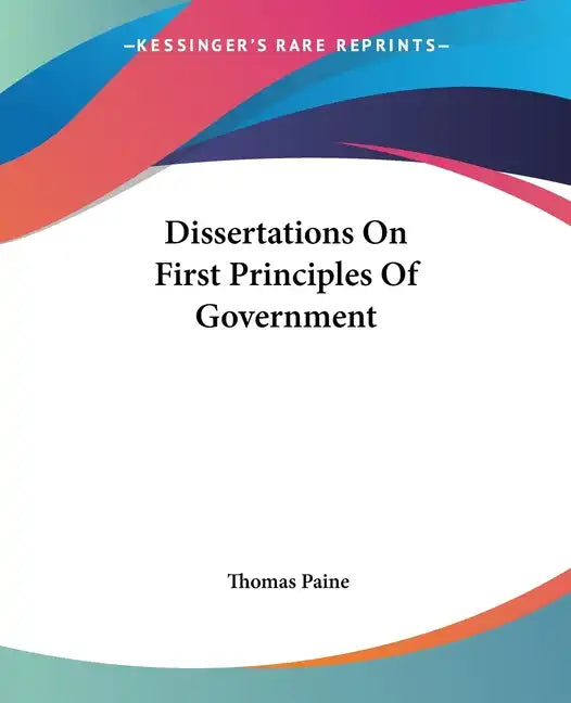 Dissertations on First Principles of Government - Paperback