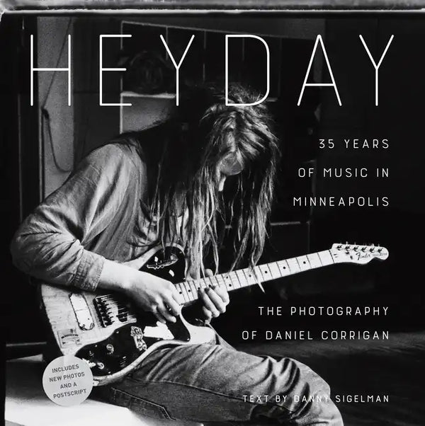 Heyday: 35 Years of Music in Minneapolis - Paperback