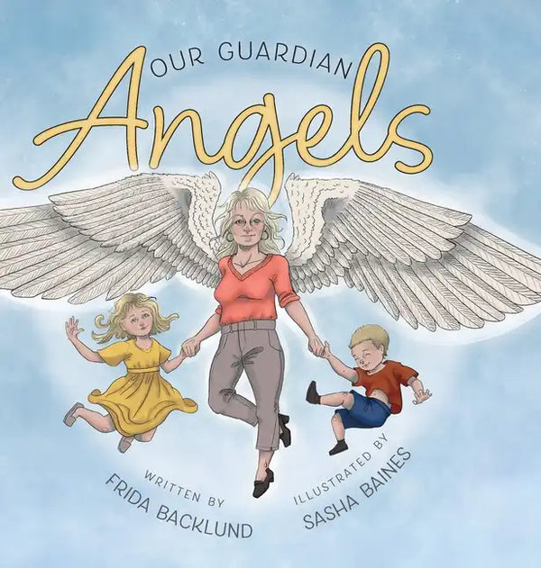 Our Guardian Angels - Hardcover