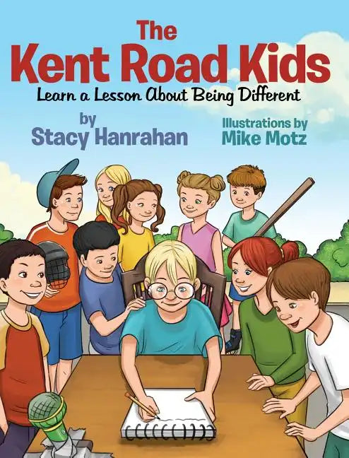 The Kent Road Kids Learn a Lesson About Being Different - Hardcover