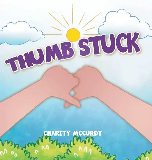 Thumb Stuck - Hardcover