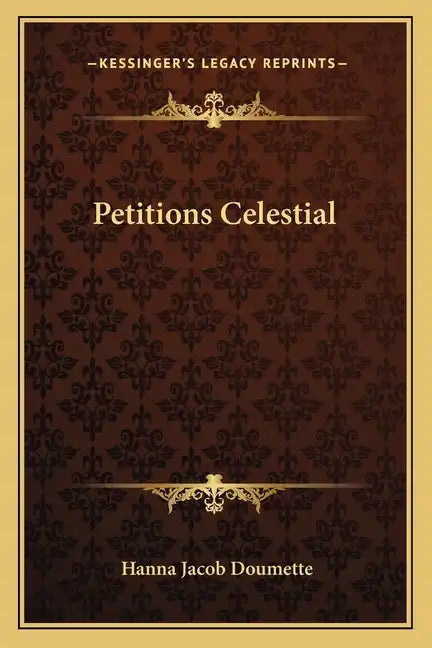 Petitions Celestial - Paperback