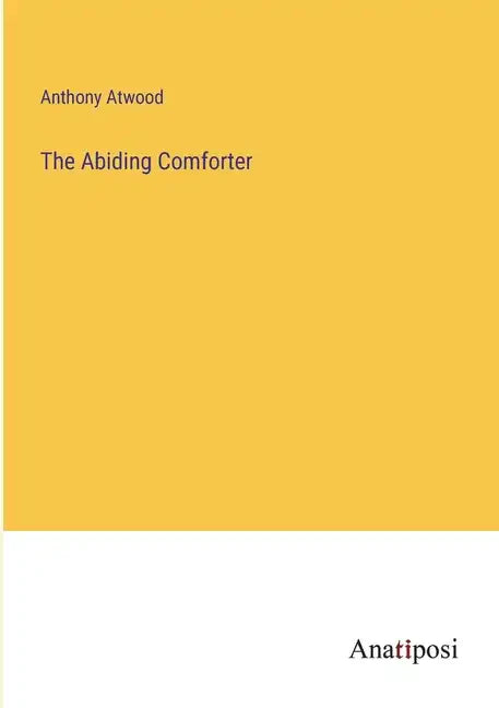 The Abiding Comforter - Paperback