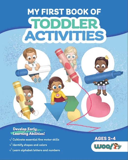 My First Book of Toddler Activities: (Learning Games for Toddlers) (Ages 2 - 4) - Paperback