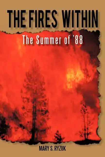 The Fires Within: The Summer of '88 - Paperback